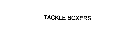 TACKLE BOXERS