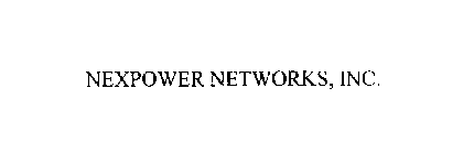 NEXPOWER NETWORKS, INC.