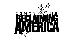 CENTER FOR RECLAIMING AMERICA