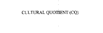 CULTURAL QUOTIENT (CQ)
