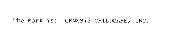 GENESIS CHILDCARE, INC.
