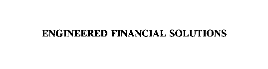 ENGINEERED FINANCIAL SOLUTIONS