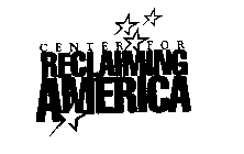 CENTER FOR RECLAIMING AMERICA