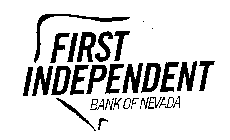 FIRST INDEPENDENT BANK OF NEVADA