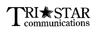 TRI STAR COMMUNICATIONS