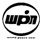 W.P.N. /WORLD PEACE NOW