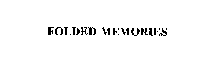 FOLDED MEMORIES