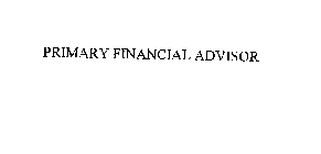 PRIMARY FINANCIAL ADVISOR