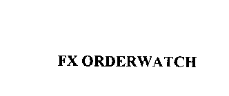 FX ORDERWATCH
