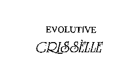 EVOLUTIVE GRISSELLE
