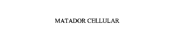 MATADOR CELLULAR