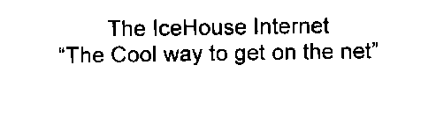 THE ICEHOUSE INTERNET 