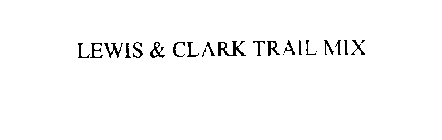 LEWIS & CLARK TRAIL MIX