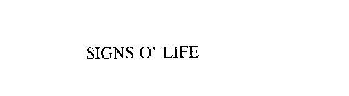 SIGNS O' LIFE