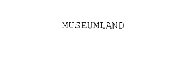 MUSEUMLAND