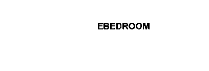 EBEDROOM