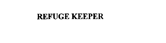 REFUGE KEEPER