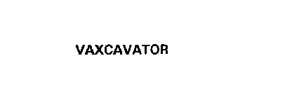 VAXCAVATOR