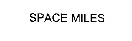 SPACE MILES