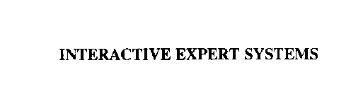 INTERACTIVE EXPERT SYSTEMS