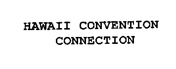 HAWAII CONVENTION CONNECTION