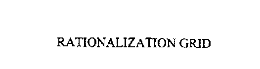 RATIONALIZATION GRID