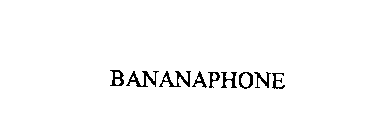 BANANAPHONE