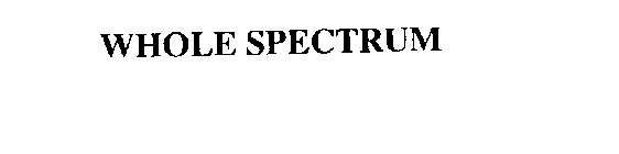 WHOLE SPECTRUM