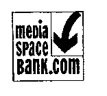 MEDIA SPACE BANK.COM
