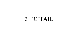 21 RETAIL