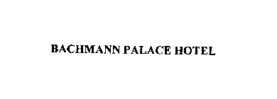 BACHMANN PALACE HOTEL