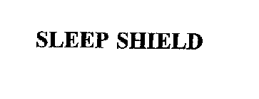 SLEEP SHIELD