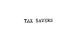 TAX SAVERS