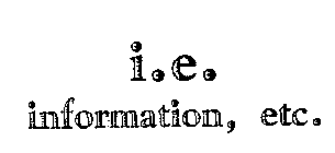 I.E. INFORMATION, ETC.