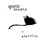SPIRIT SHAWLS BY WATERLILY