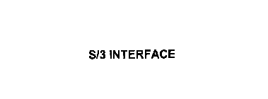 S/3 INTERFACE