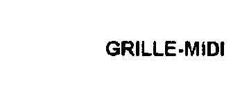 GRILLE-MIDI