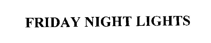 FRIDAY NIGHT LIGHTS