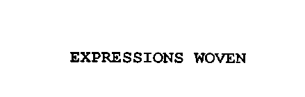 EXPRESSIONS WOVEN