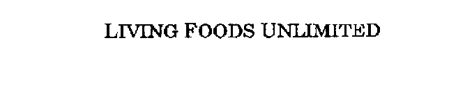 LIVING FOODS UNLIMITED