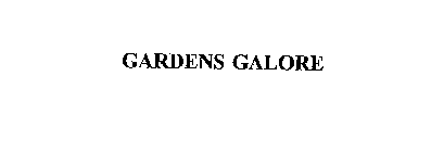 GARDENS GALORE