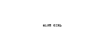 BLUE GIRL