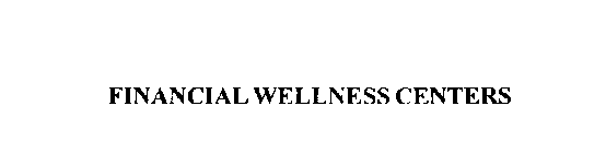 FINANCIAL WELLNESS CENTERS