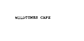 WILDTIMES CAFE