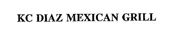KC DIAZ MEXICAN GRILL