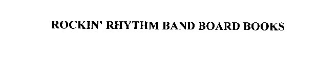 ROCKIN' RHYTHM BAND BOARD BOOKS