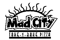 MAD CITY TAKE-N-BAKE PIZZA