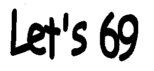 LET'S 69