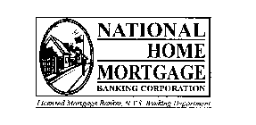 NATIONAL HOME MORTGAGE BANKING CORPORATION LICENSED MORTGAGE BANKER, N.Y.S. BANKING DEPARTMENT