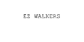 EZ WALKERS